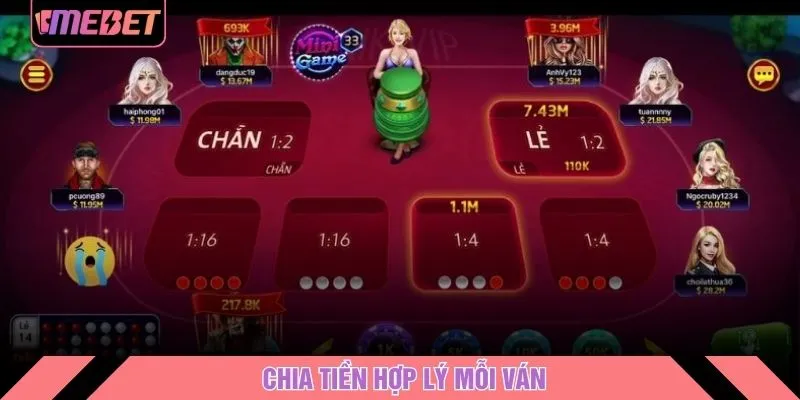 Chia tiền hợp lý mỗi ván