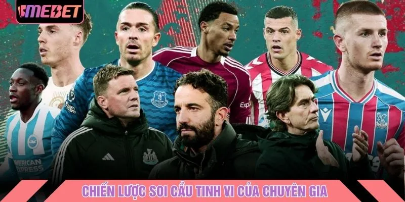 Chiến lược soi cầu tinh vi của chuyên gia
